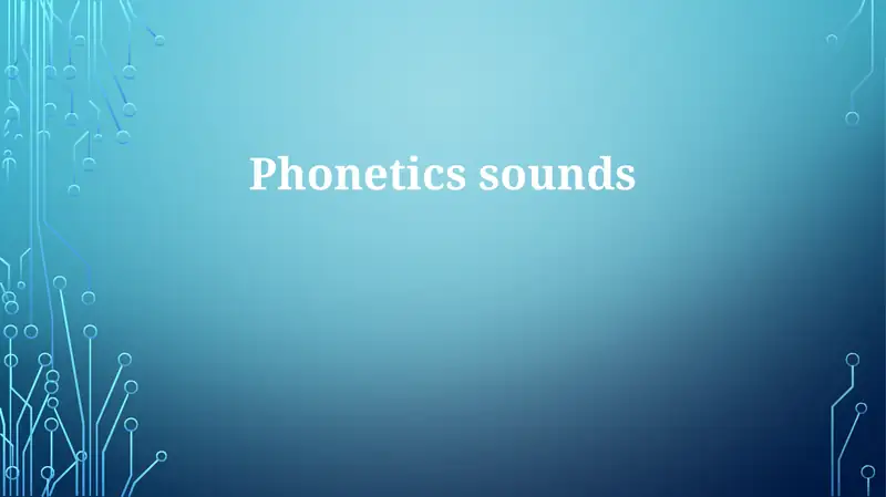 Phonetics sounds