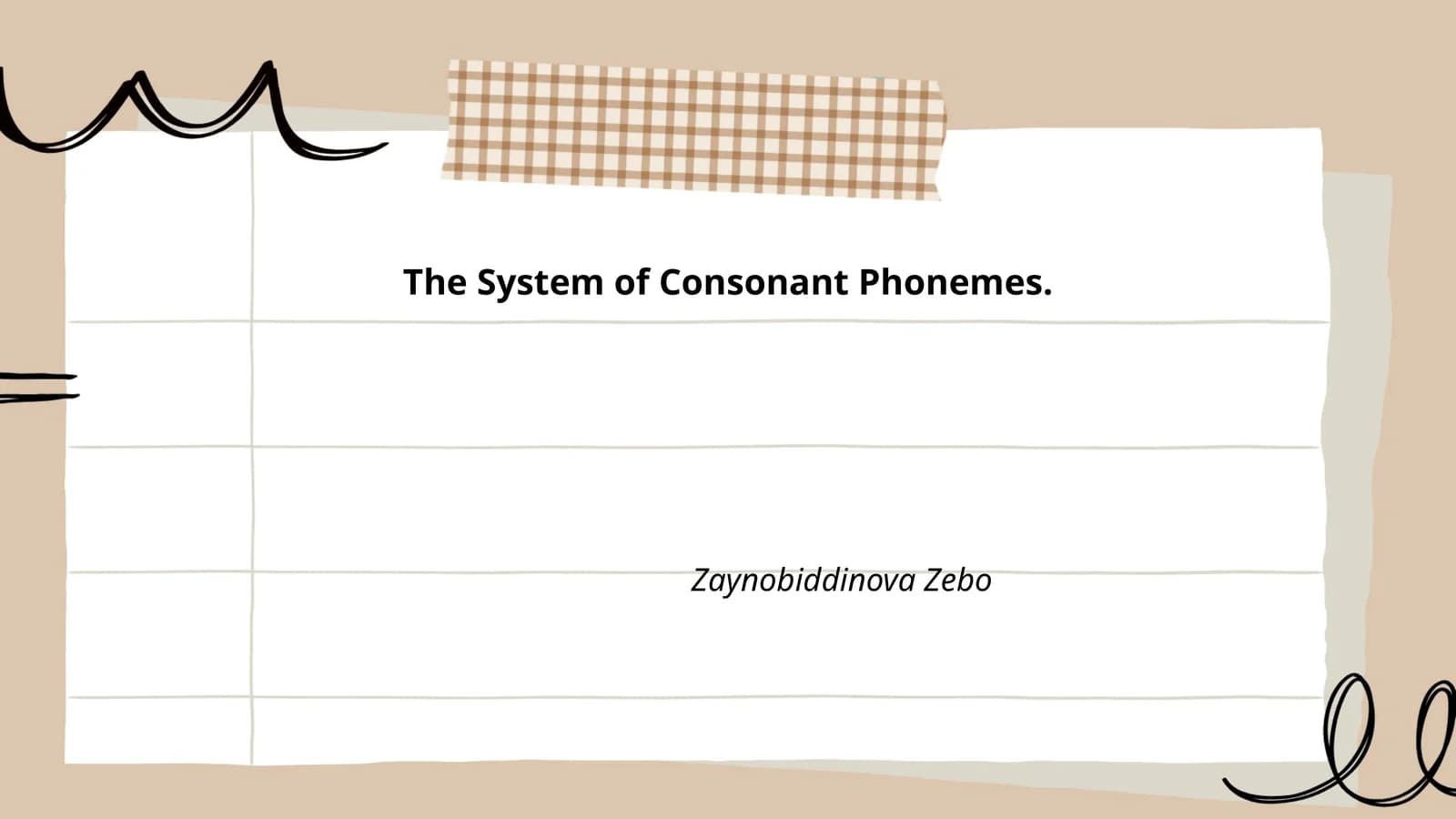 The System of Consonant Phonemes