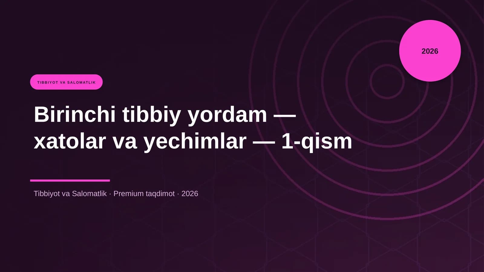 Birinchi tibbiy yordam — xatolar va yechimlar — 1-qism