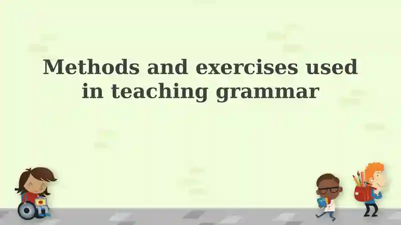 Grammar Teaching Methods