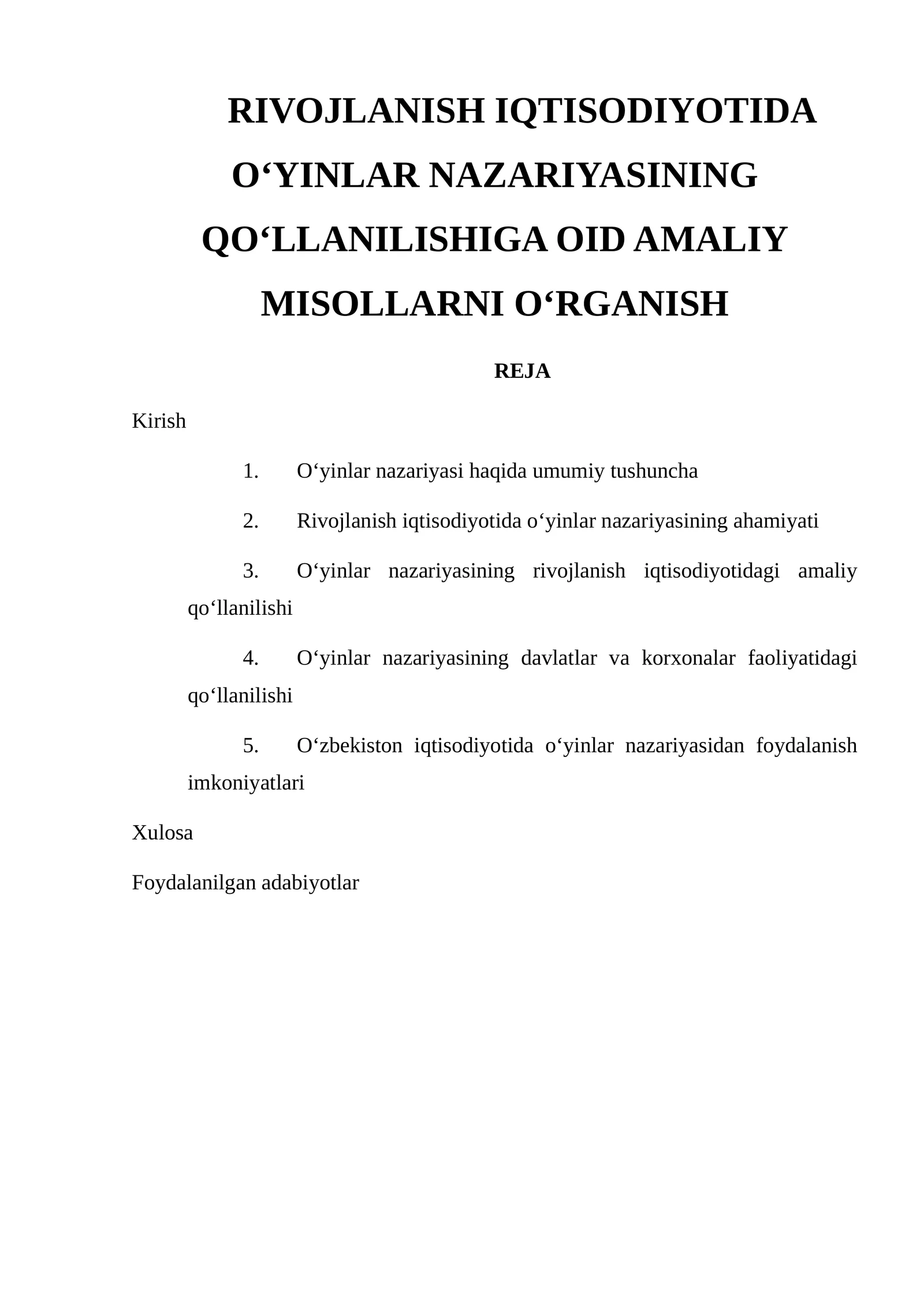 RIVOJLANISH IQTISODIYOTIDA O‘YINLAR NAZARIYASINING QO‘LLANILISHIGA OID AMALIY MISOLLARNI O‘RGANISH