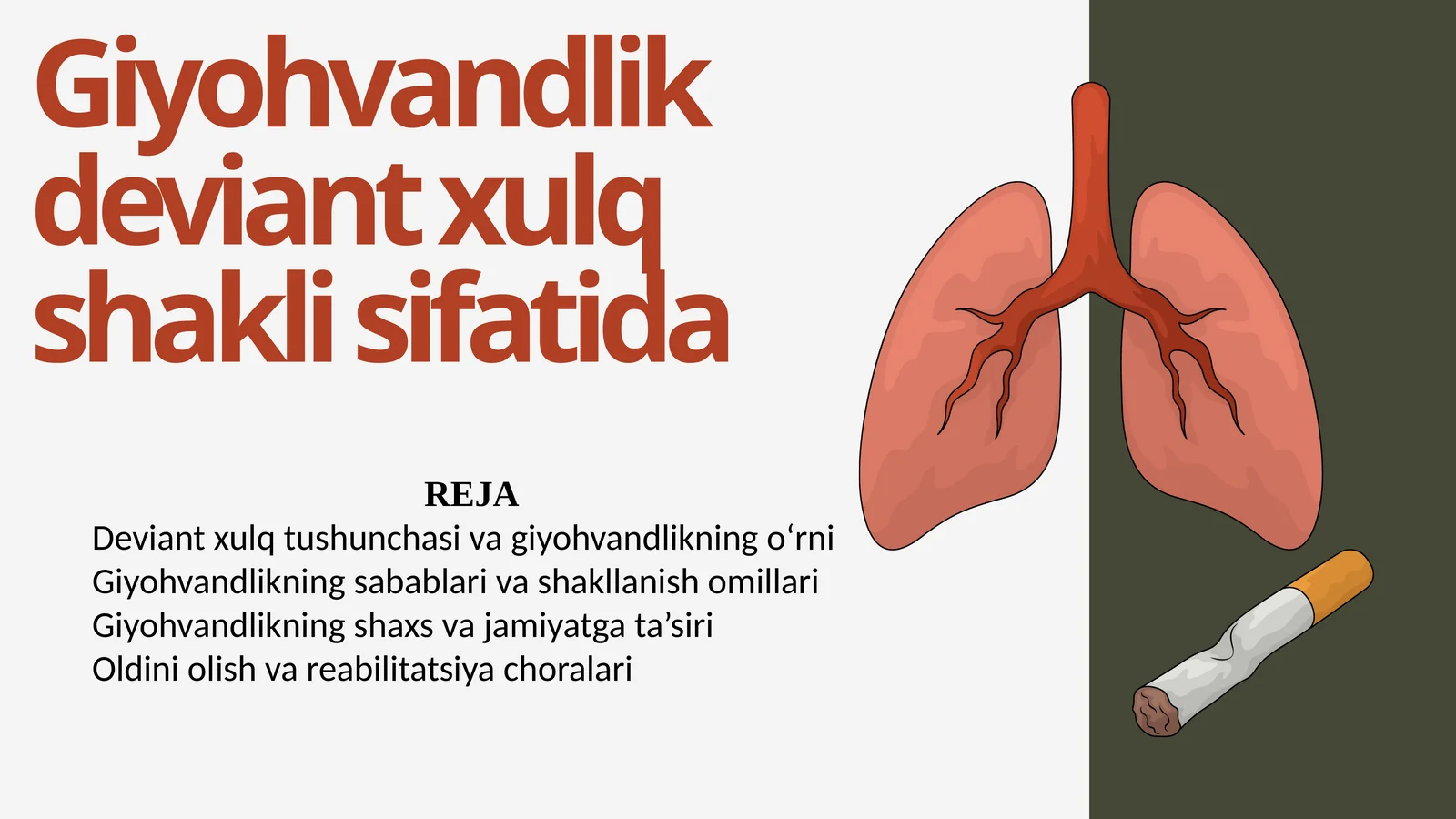 Giyohvandlik deviant xulq shakli sifatida.