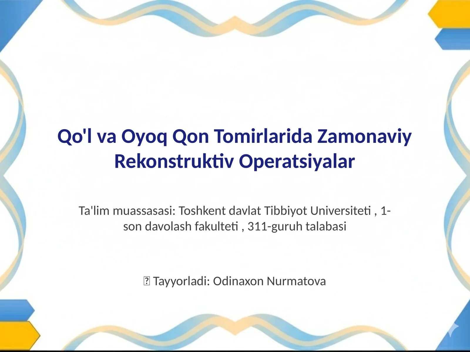 Qo'l va Oyoq Qon Tomirlarida Rekonstruktiv Jarrohlikning Zamonaviy Usullari