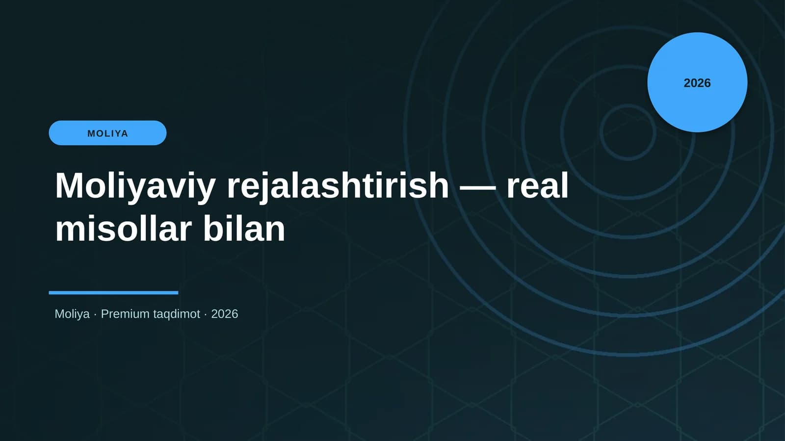 Moliyaviy rejalashtirish — real misollar bilan
