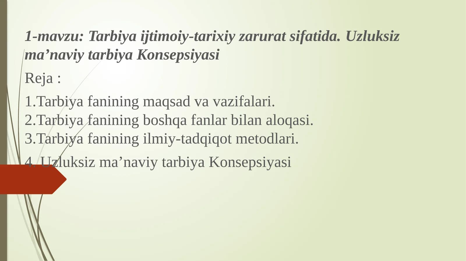Tarbiyai jtimoiy-tarixiy zarurat sifatida. Uzluksiz maʼnaviy tarbiya Konsepsiyasi