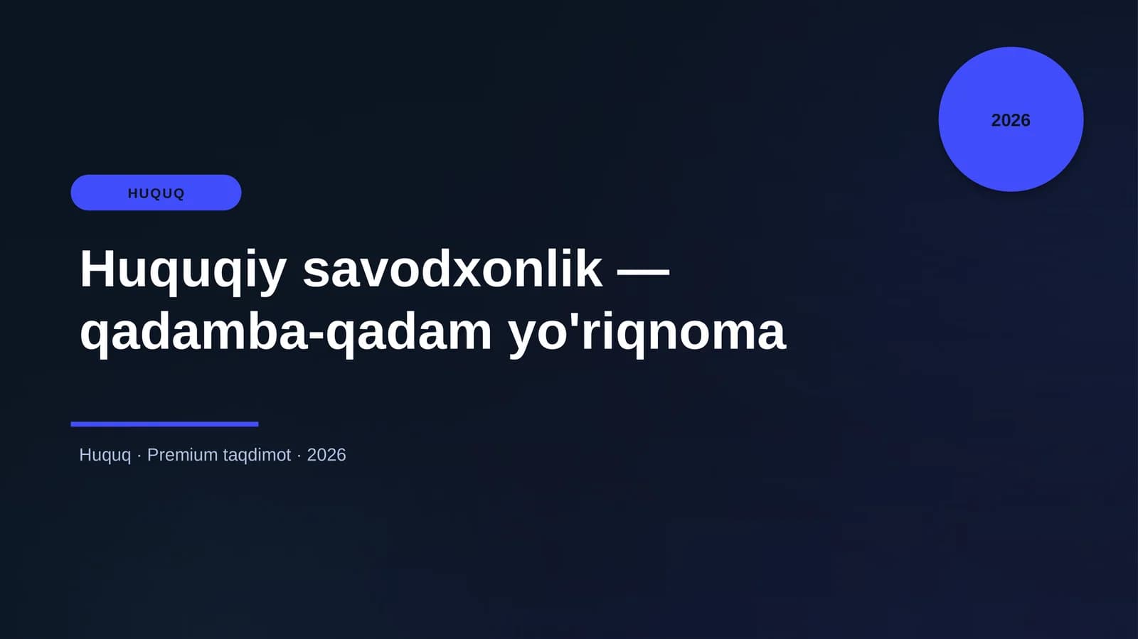 Huquqiy savodxonlik — qadamba-qadam yo'riqnoma