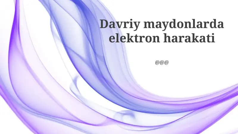 Davriy maydonlarda elektron harakati