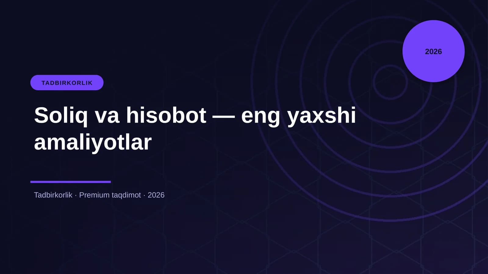 Soliq va hisobot — eng yaxshi amaliyotlar