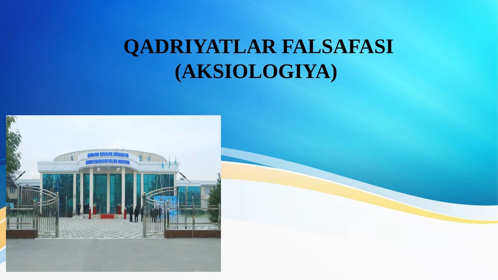 QADRIYATLAR FALSAFASI (AKSIOLOGIYA)