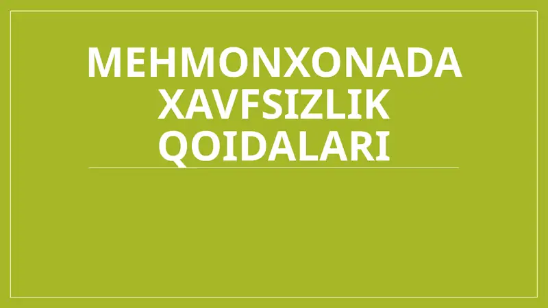 Mehmonxonada xavfsizlik qoidalari