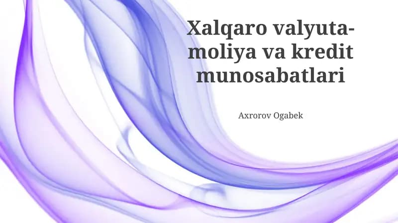 Xalqaro moliyaviy institutlar va ularning faoliyati
