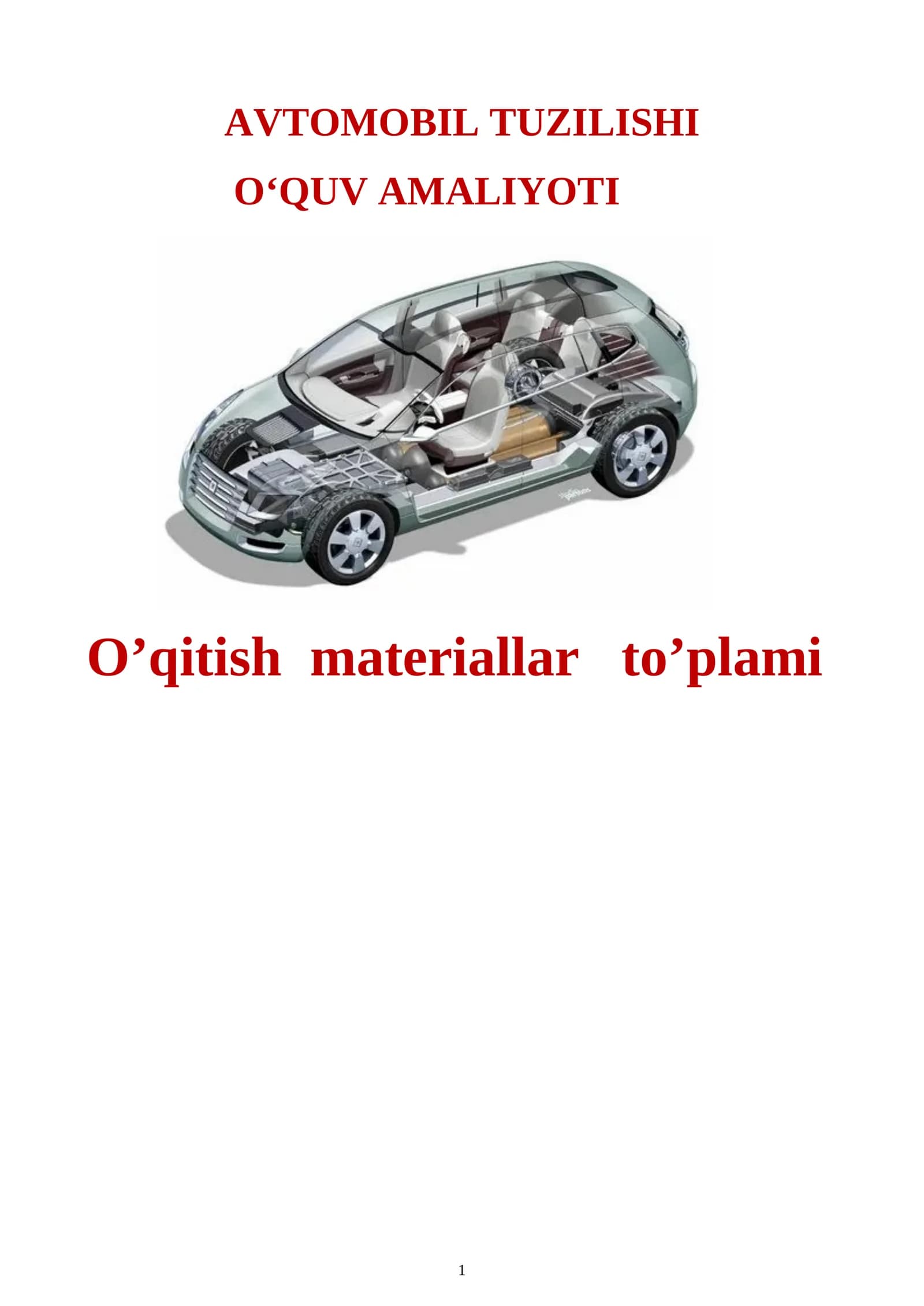AVTOMOBIL TUZILISHI O‘QUV AMALIYOTI fanidan o’qitish materiallari