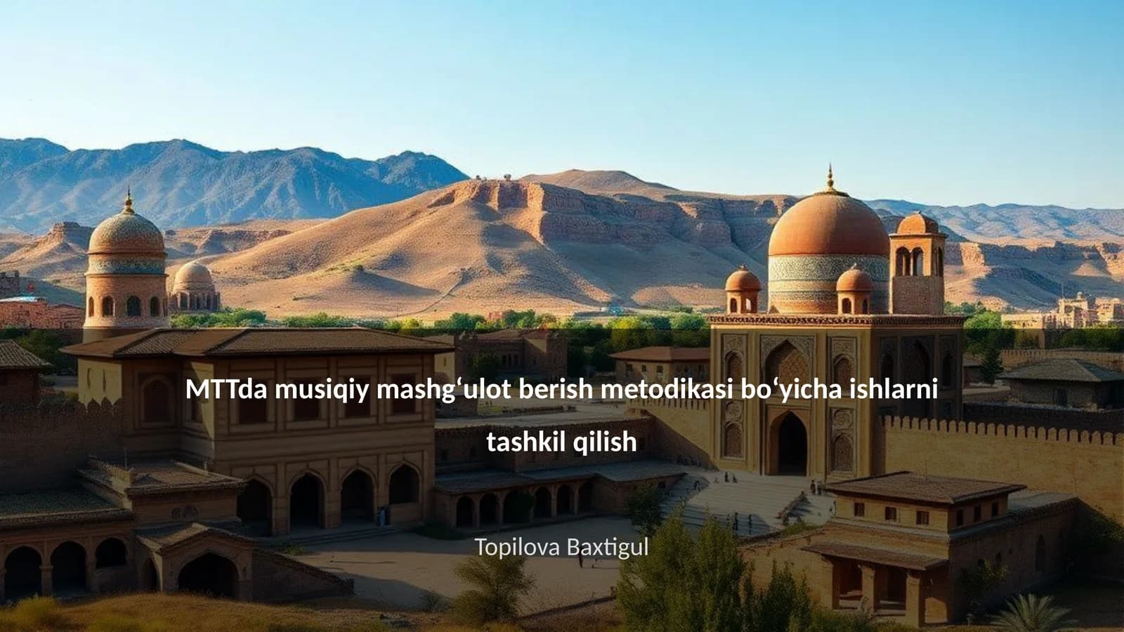 MTTda musiqiy mashg'ulot berish metodikasi bo'yicha ishlarni tashkil qilish