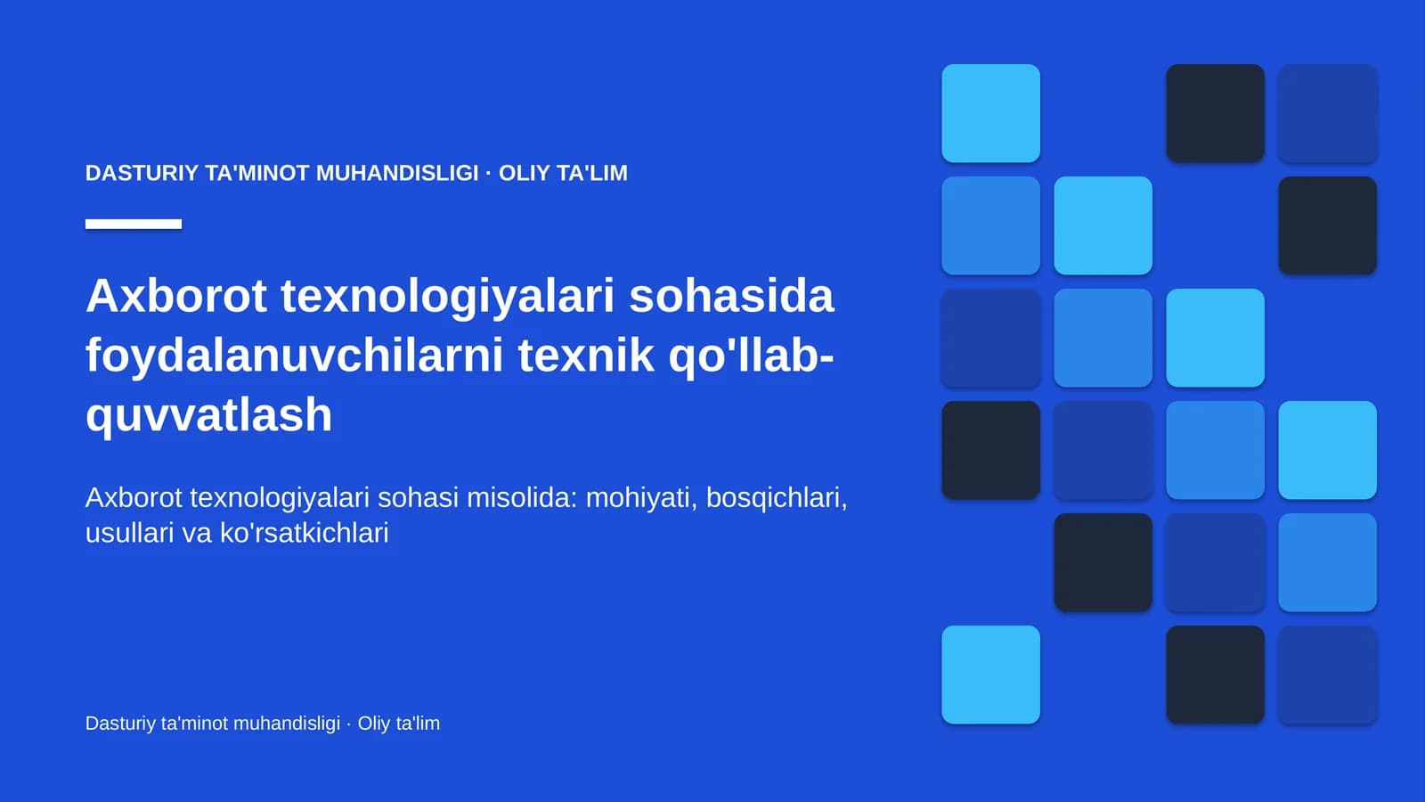 axborot texnologiyalari sohasida foydalanuvchilarni texnik qo'llab quvvatlash 2562