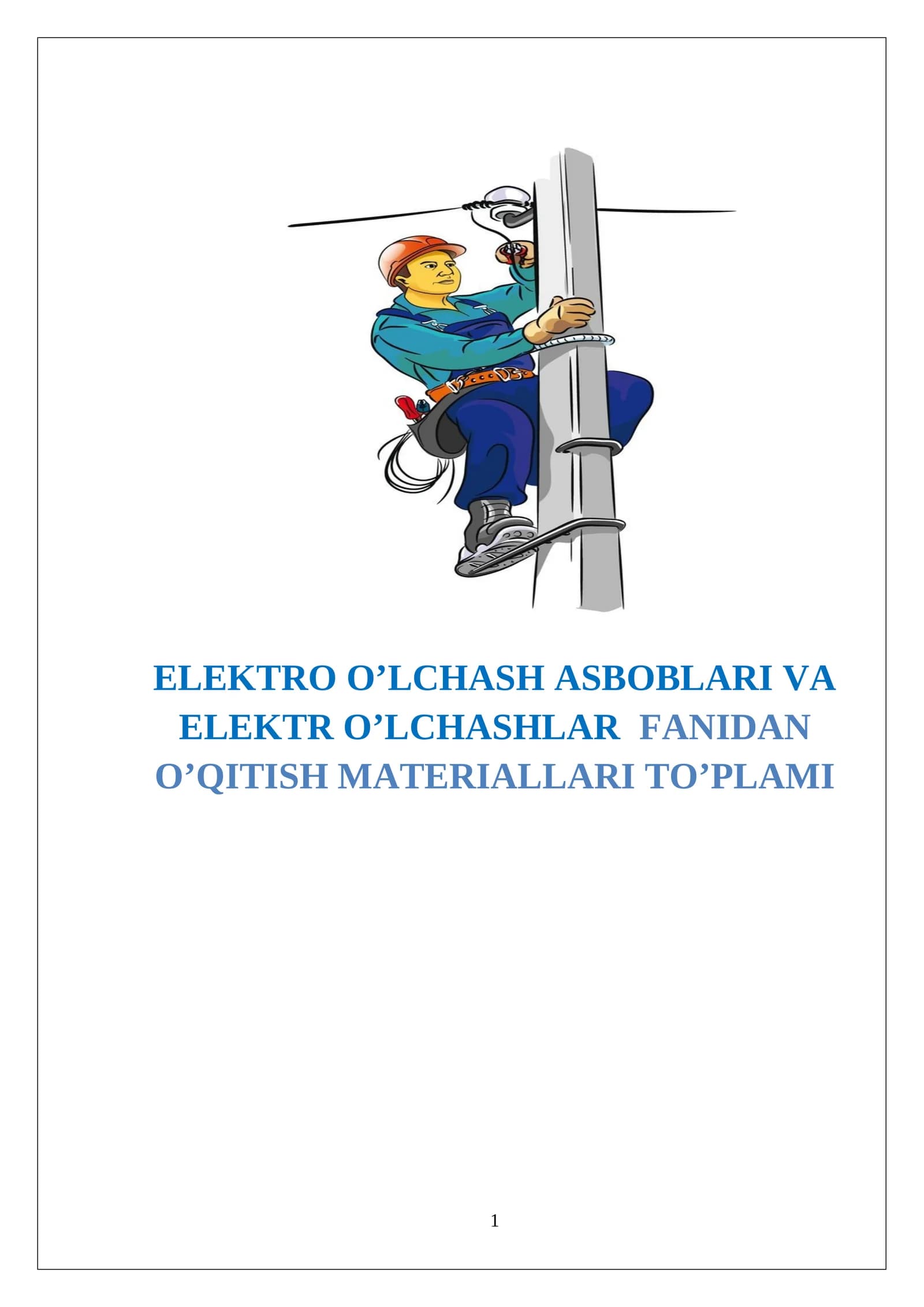 ELEKTRO O’LCHASH ASBOBLARI VA ELEKTR O’LCHASHLAR  FANIDAN  O’QITISH MATERIALLARI TO’PLAMI