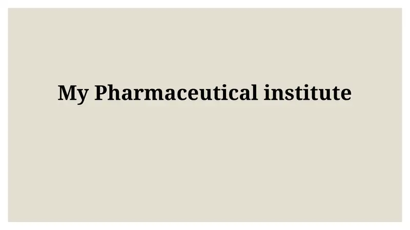 Pharmaceutical Institute Name