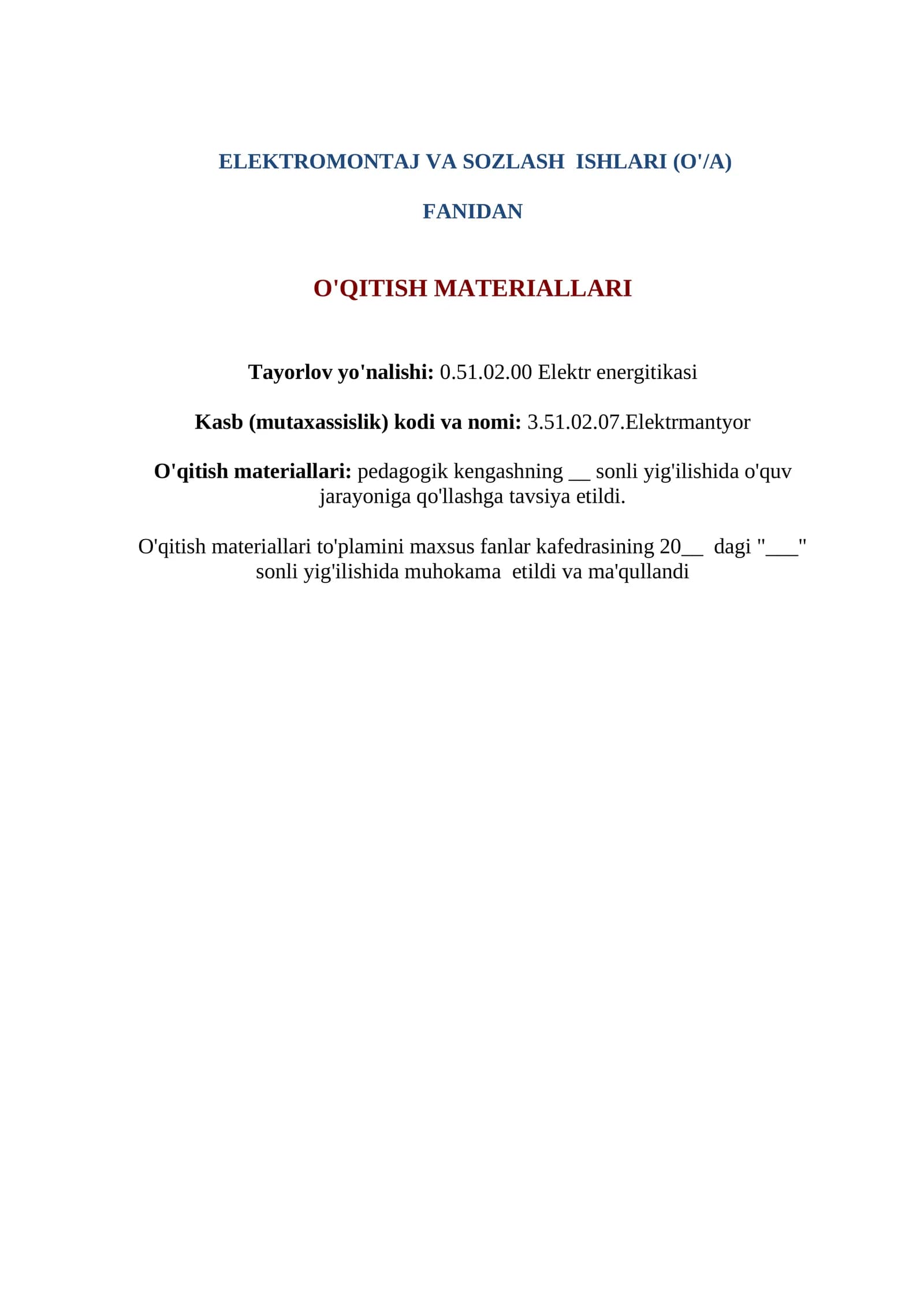 ELEKTROMONTAJ VA SOZLASH  ISHLARI (O'/A) FANIDAN O'QITISH MATERIALLARI