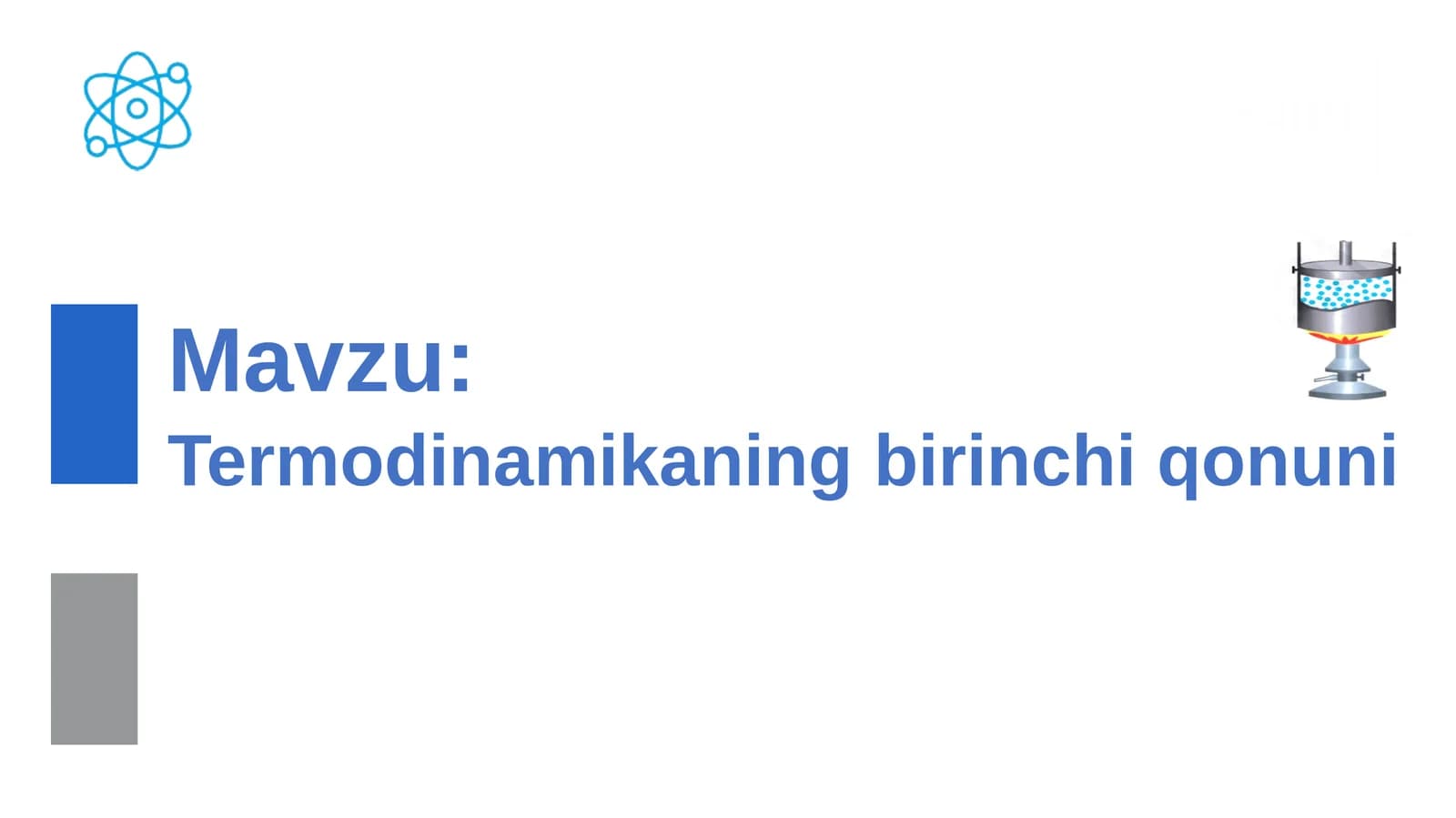 Termodinamikaning birinchi qonuni