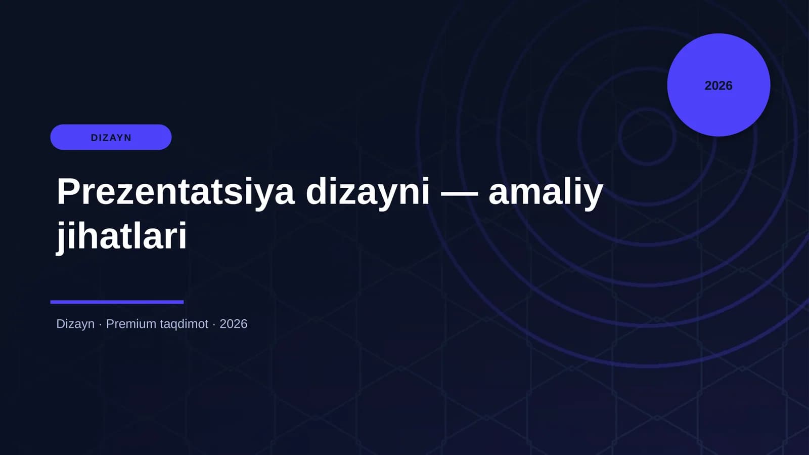 Prezentatsiya dizayni — amaliy jihatlari