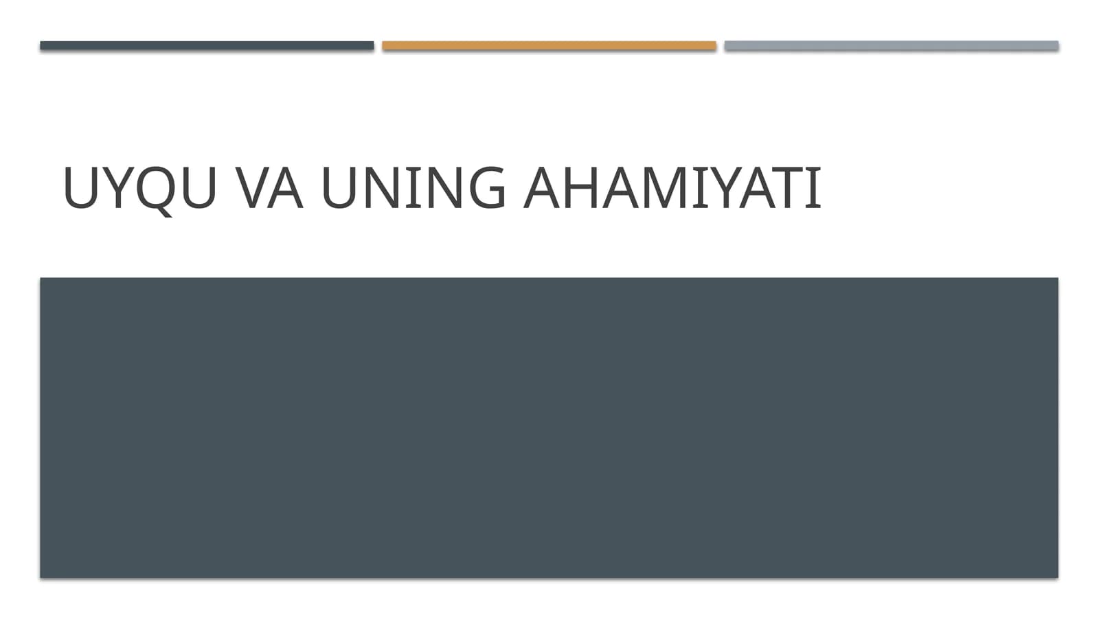 Uyqu va uning ahamiyati