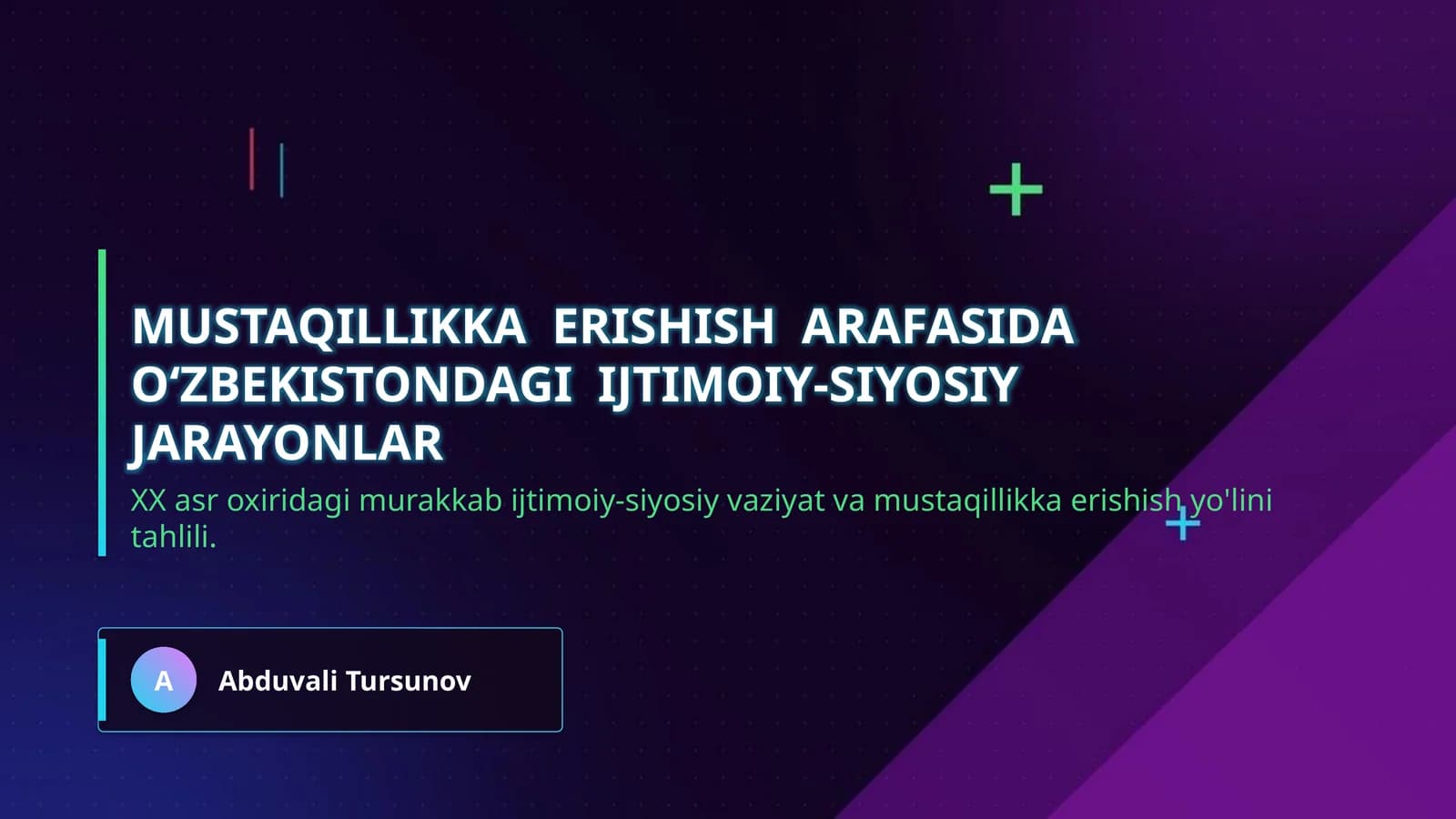 Mustaqillikka  erishish  arafasida  O‘zbekistondagi  ijtimoiy-siyosiy jarayonlar