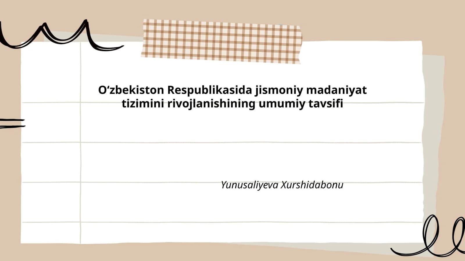 Oʻzbekiston Respublikasida jismoniy madaniyat tizimini rivojlanishining umumiy tavsifi