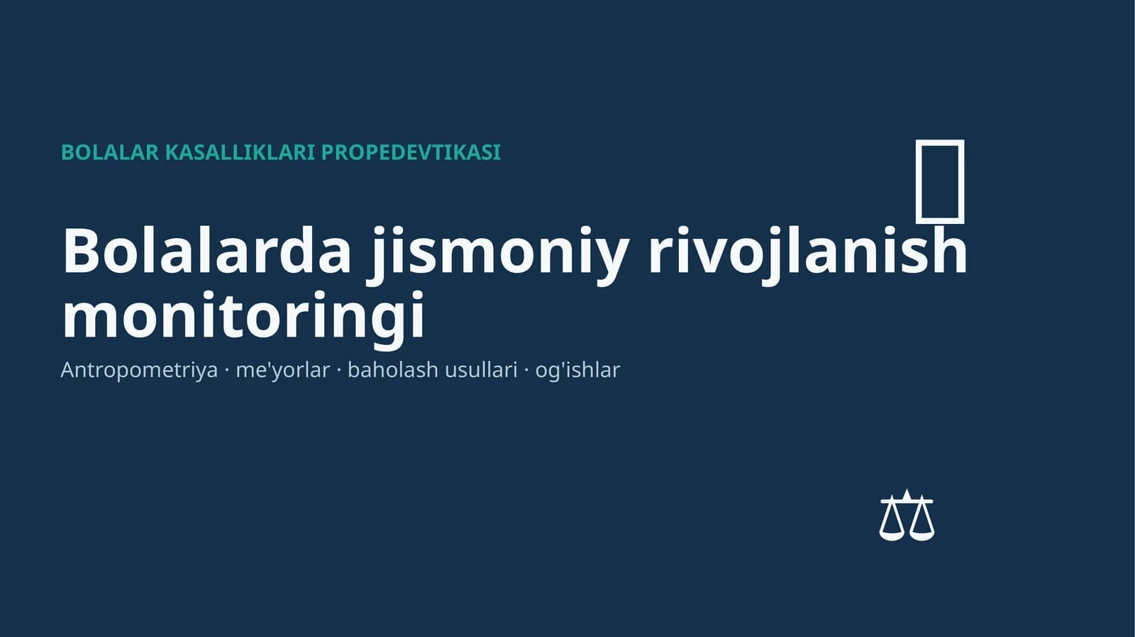 Bolalarda jismoniy rivojlanish monitoringi
