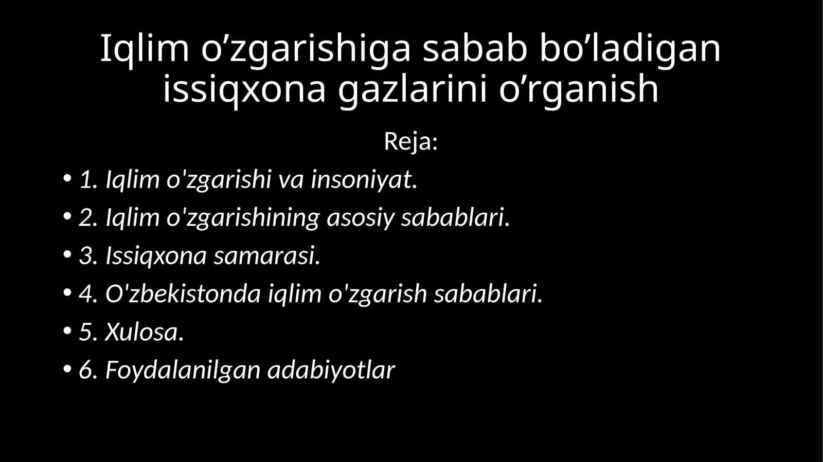 Iqlimo’zgarishigasababbo’ladiganissiqxonagazlarinio’rganish