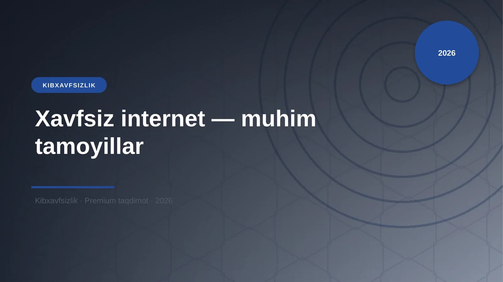 Xavfsiz internet — muhim tamoyillar