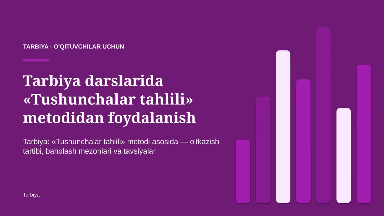 tarbiya darslarida tushunchalar tahlili metodidan foydalanish 7704