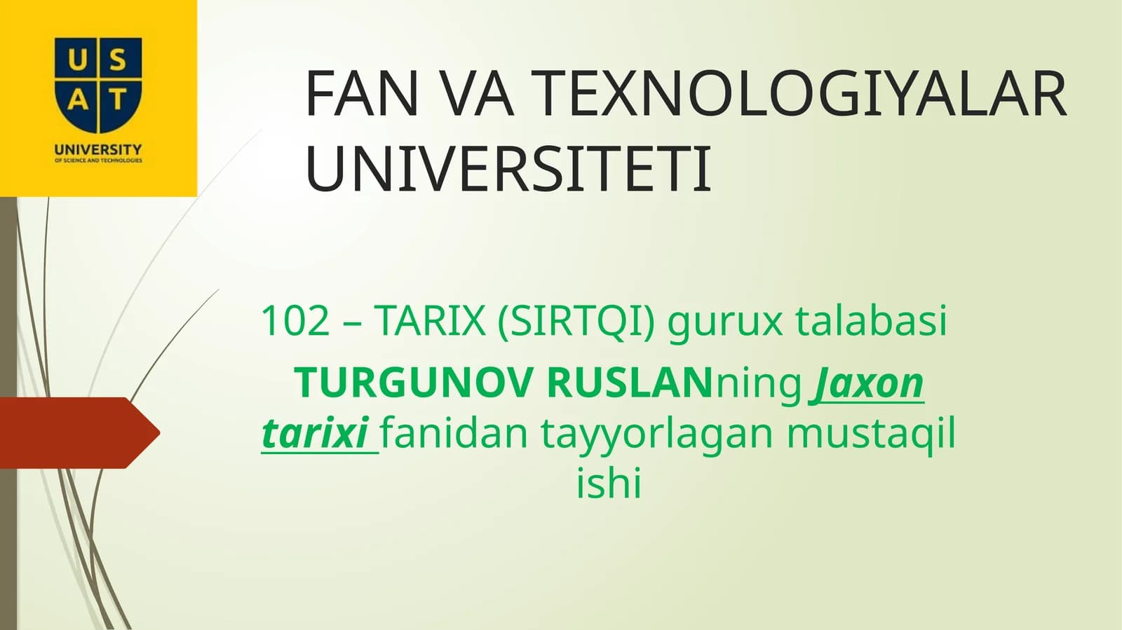 TURGUNOVRUSLANningJaxontarixifanidantayyorlaganmustaqilishi
