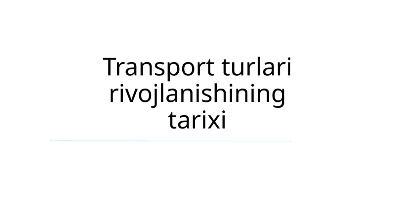 Transport turlari rivojlanishining tarixi