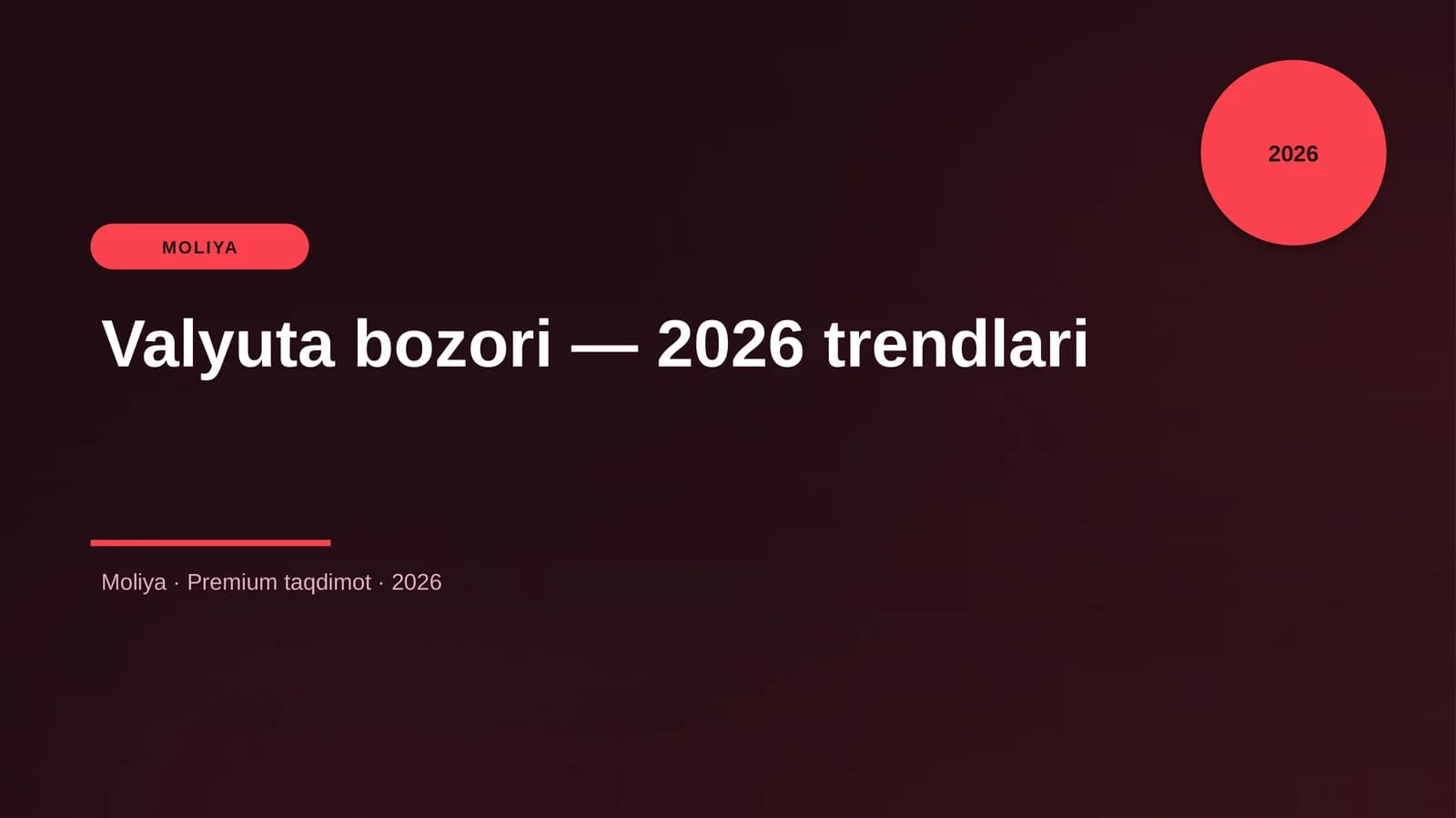 Valyuta bozori — 2026 trendlari