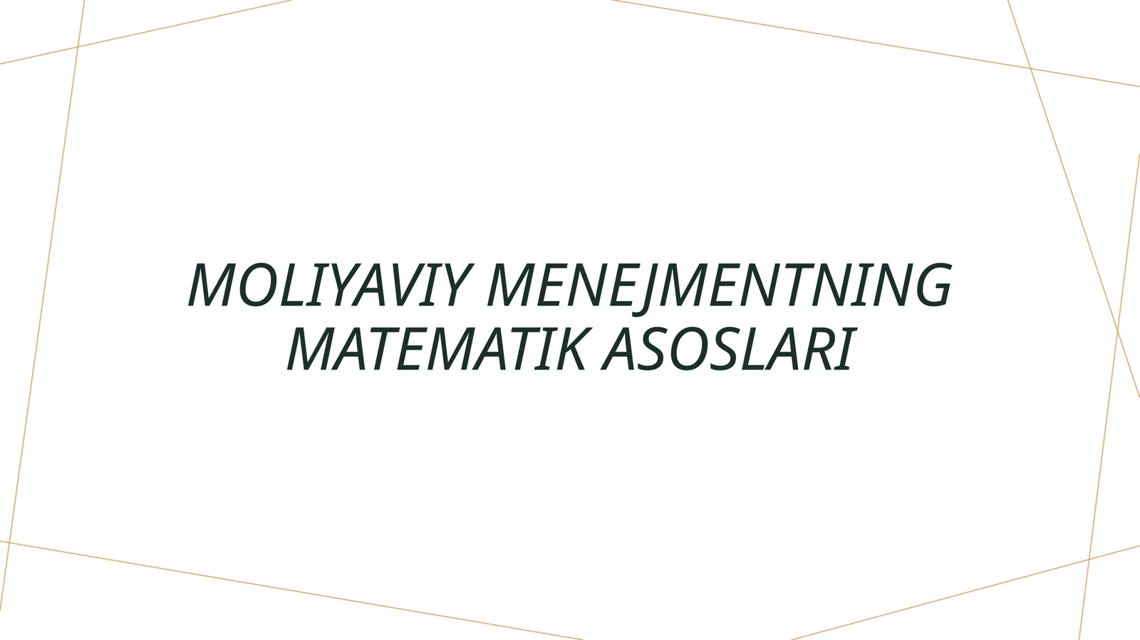 Moliyaviy menejmentning matematik asoslari