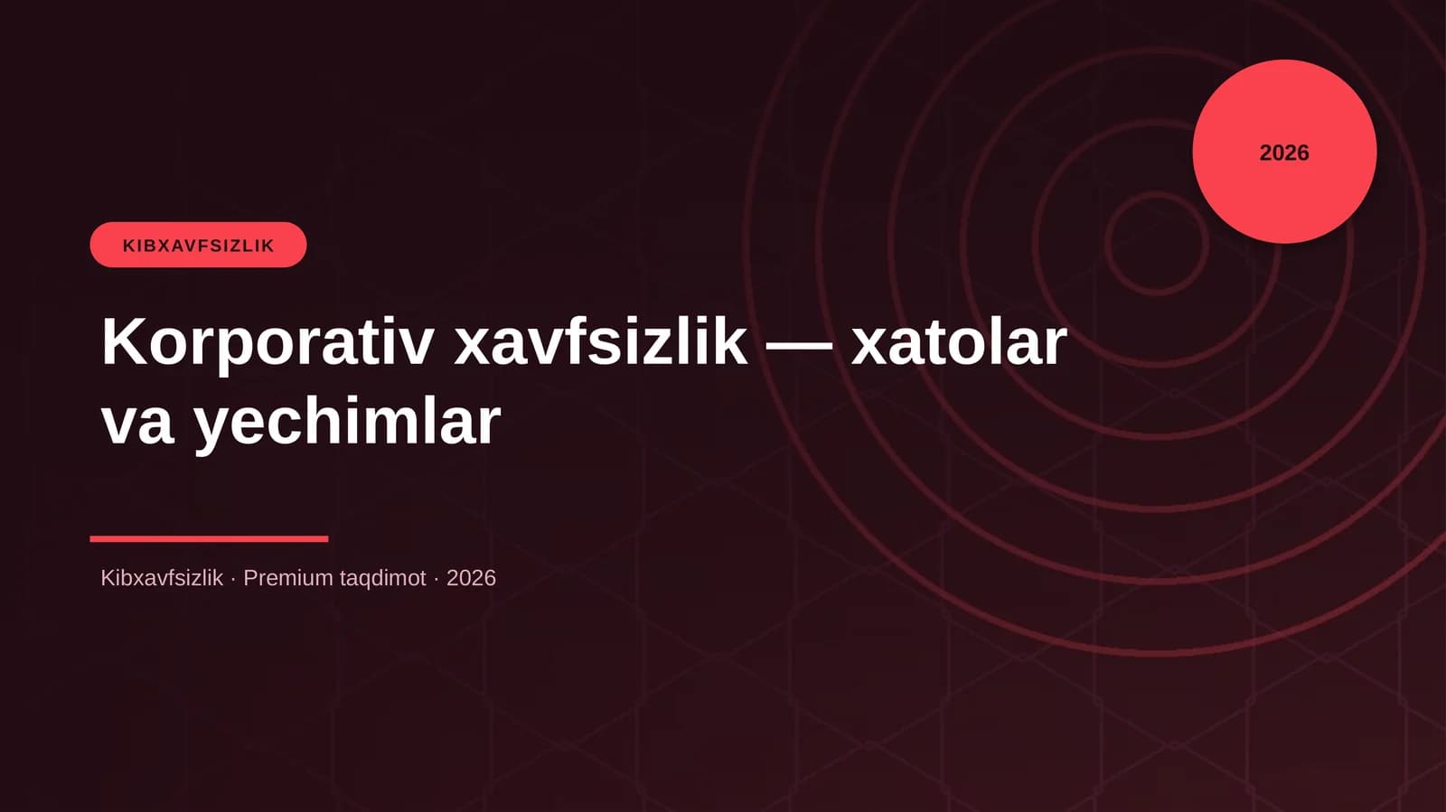 Korporativ xavfsizlik — xatolar va yechimlar
