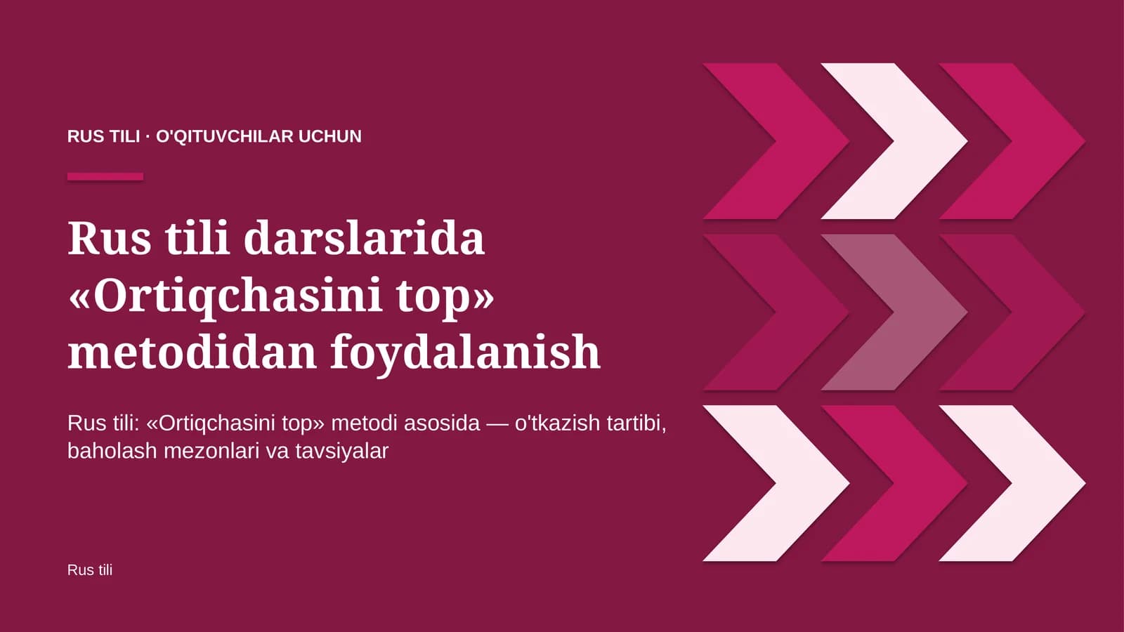 rus tili darslarida ortiqchasini top metodidan foydalanish 4820