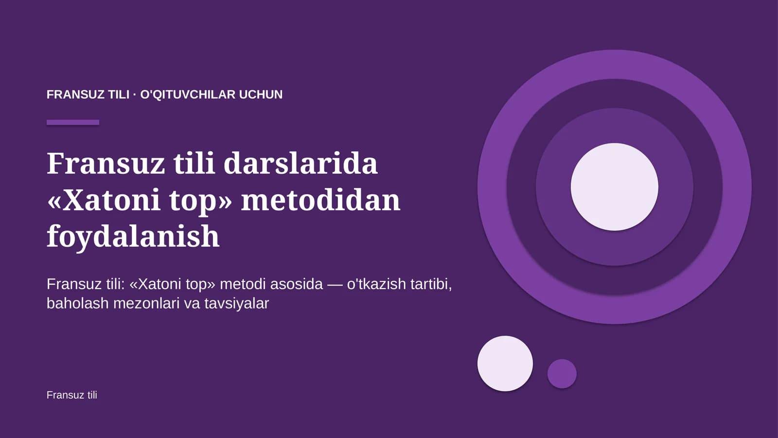 fransuz tili darslarida xatoni top metodidan foydalanish 9522