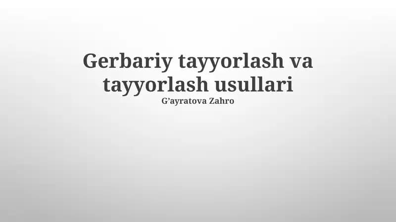 Gerbariy tayyorlash va tayyorlash usullari