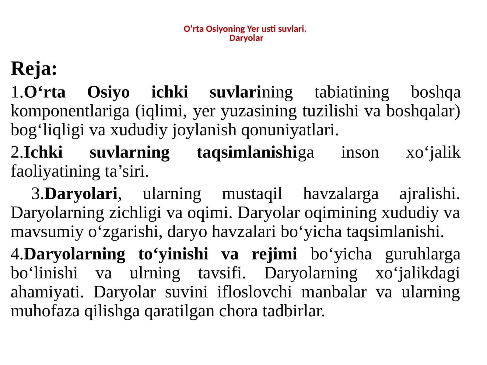 O‘rta Osiyo ichki suvlarining tabiatining boshqa komponentlariga (iqlimi,yer yuzasining tuzilishi va boshqalar) bog‘liqligi va xududiy joylanish qonuniyatlari