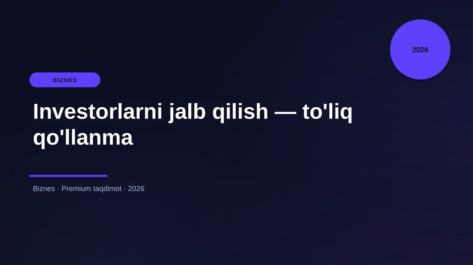 Investorlarni jalb qilish — to'liq qo'llanma