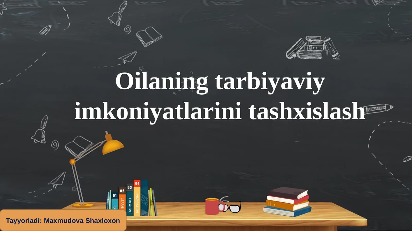 Oilaning tarbiyaviy imkoniyatlarini tashxislash