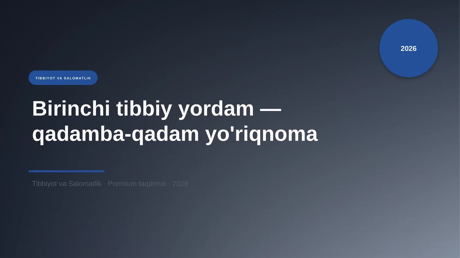 Birinchi tibbiy yordam — qadamba-qadam yo'riqnoma