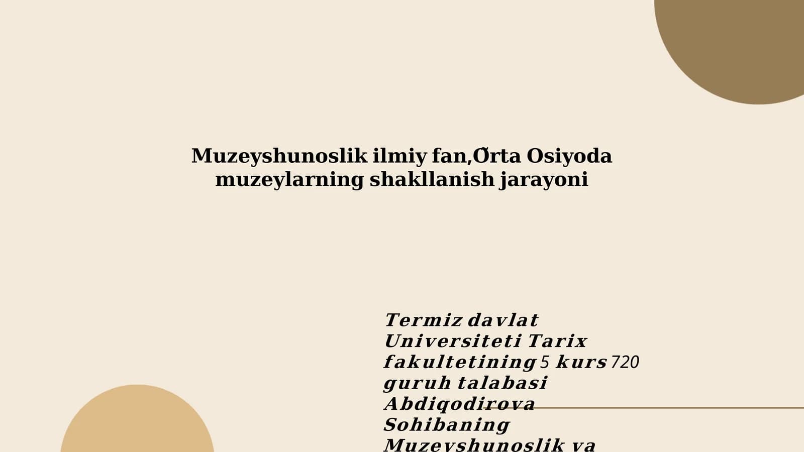 Muzeyshunoslik ilmiy fan, O'rta Osiyo muzeylarning shakllanishi jarayonlari