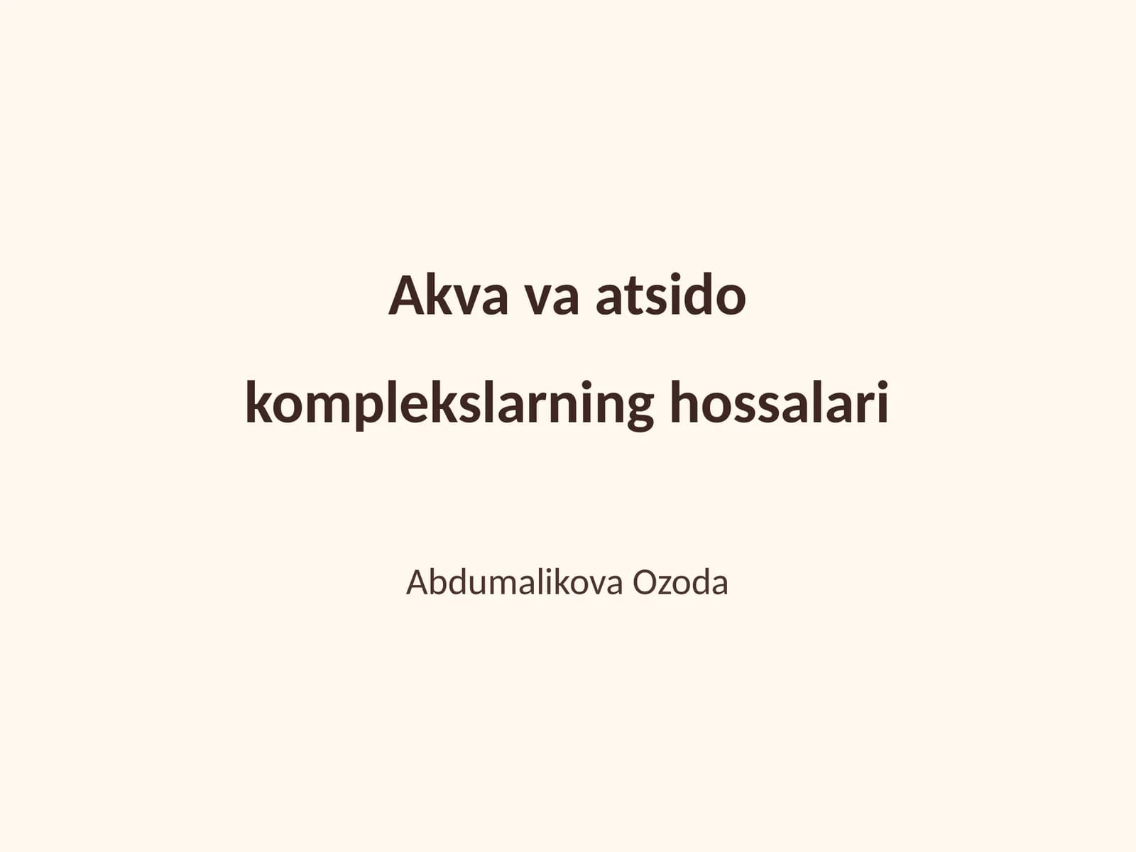 Akva va atsido komplekslarning hossalari