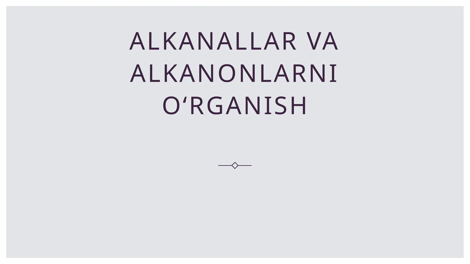 Alkanallar va alkanonlarni o‘rganish