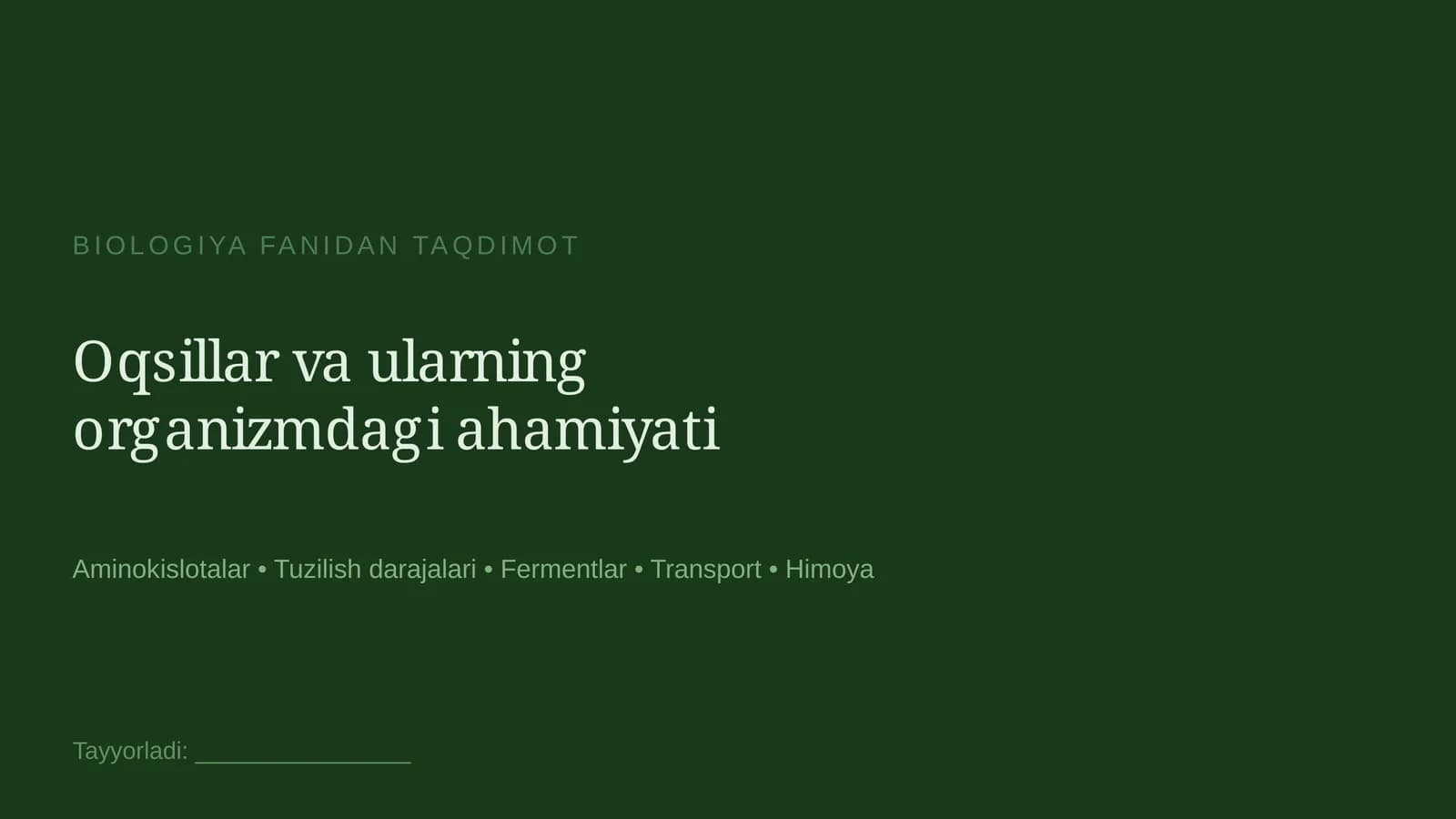 Oqsillar va ularning organizmdagi ahamiyati