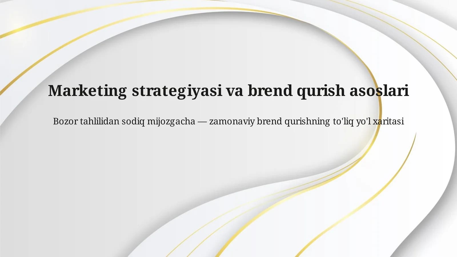 Marketing strategiyasi va brend qurish asoslarii