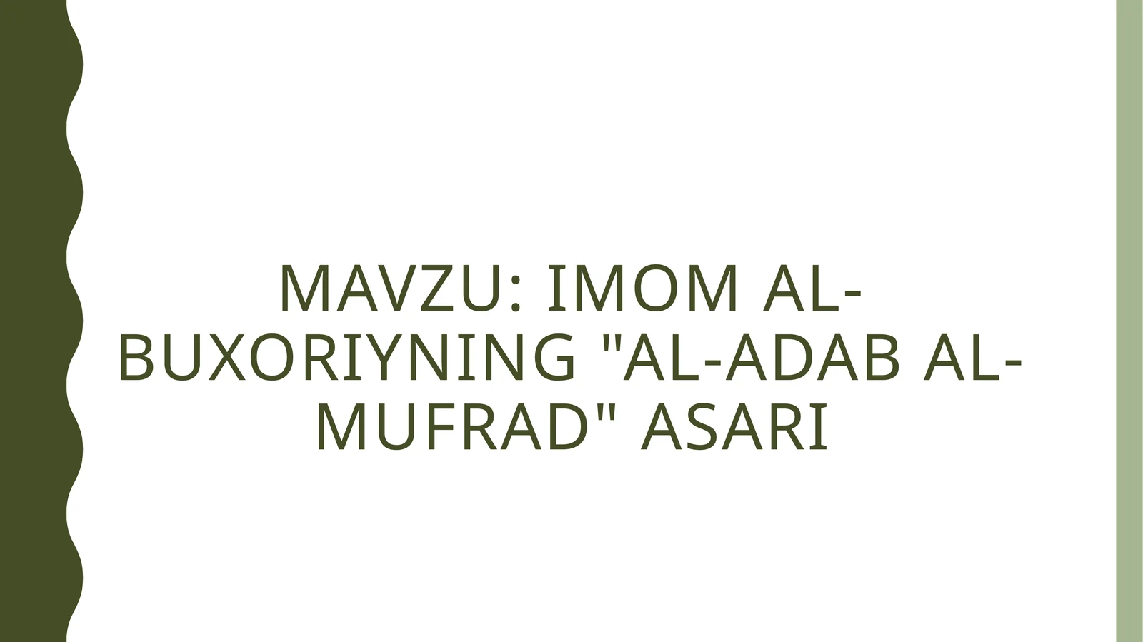Imom al-Buxoriyning al-adab al-mufrad asari