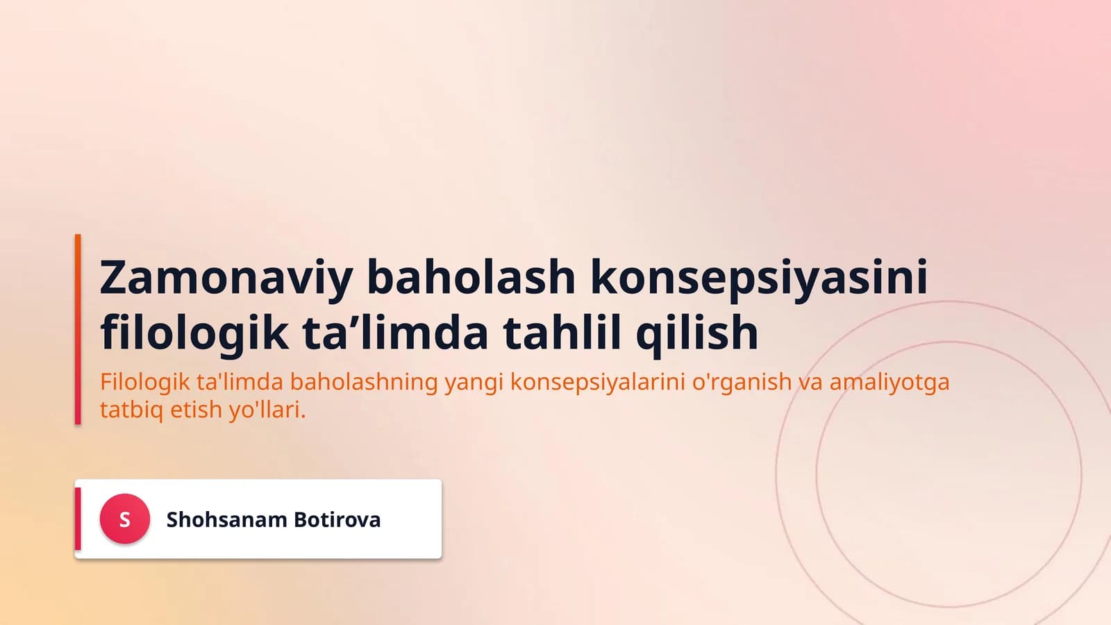 Zamonaviy baholash konsepsiyasini filologik taʼlimda tahlil qilish
