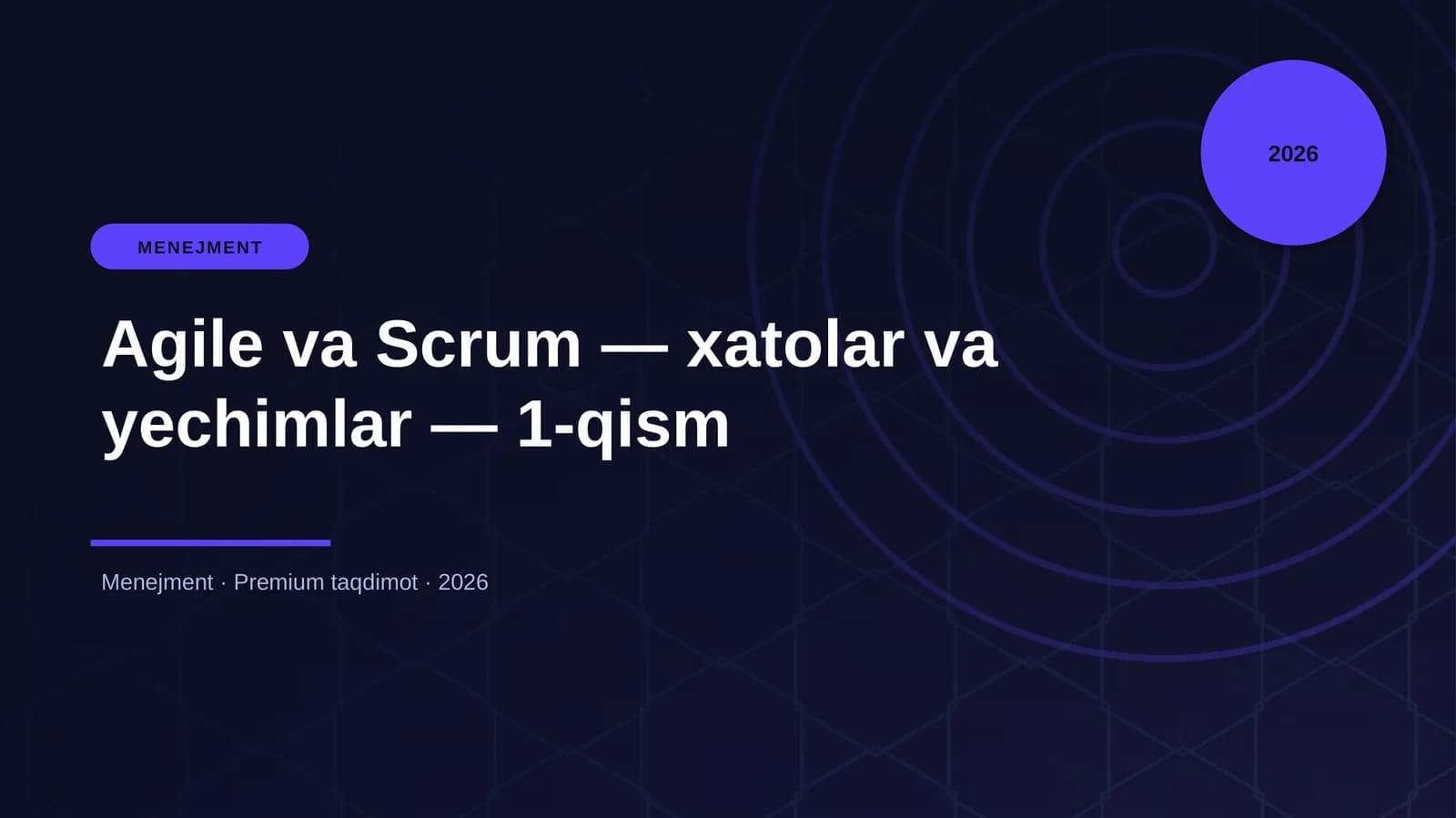 Agile va Scrum — xatolar va yechimlar — 1-qism